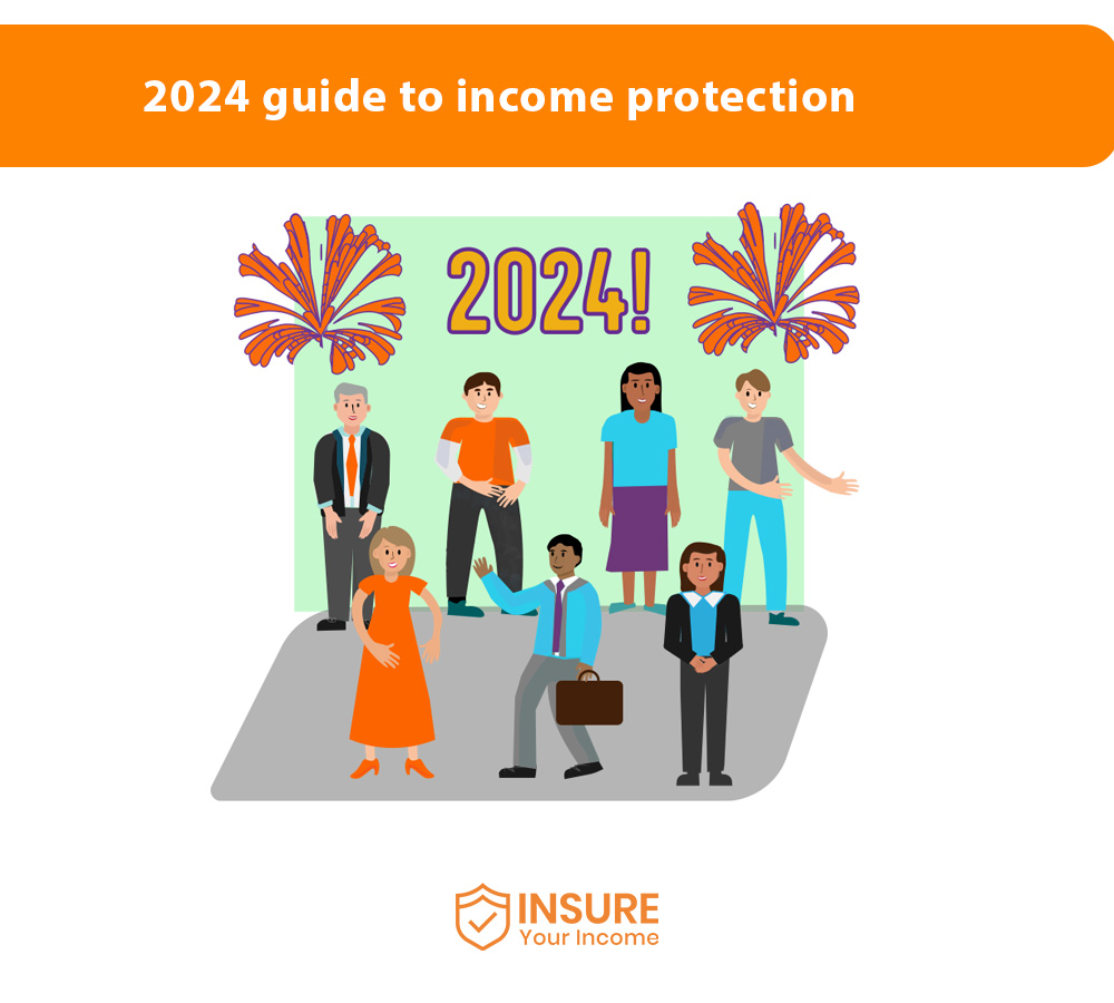 The 2024 Income Protection Guide